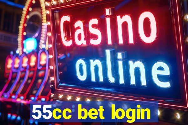 55cc bet login